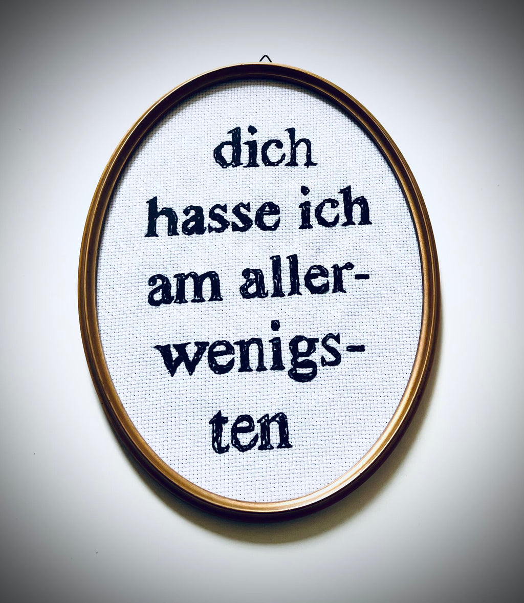 «Dich hasse ich am allerwenigsten»